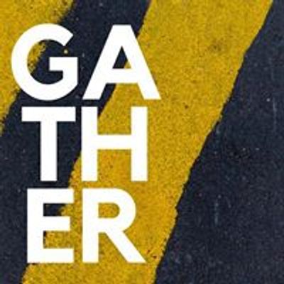 Gather