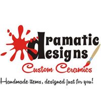 Dramatic Designs Custom Ceramics