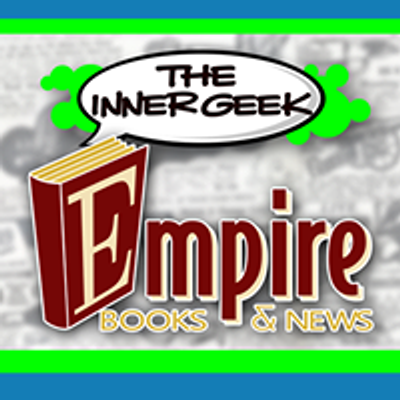 Empire Books & News \/ Inner Geek - Huntington