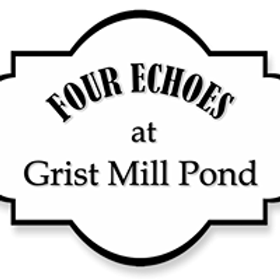 Four Echoes at Grist Mill Pond