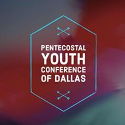 PYCD Pentecostal Youth Conference of Dallas