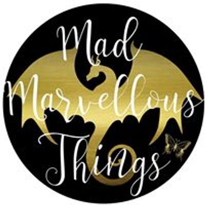 Mad Marvellous Things