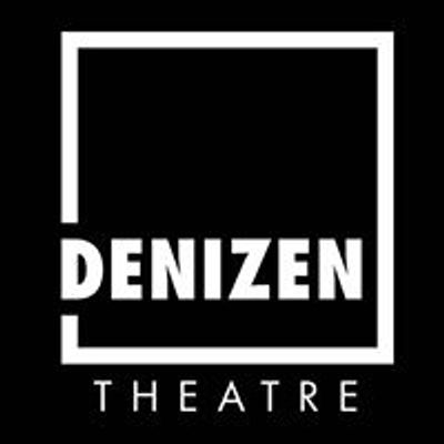 DENIZEN Theatre