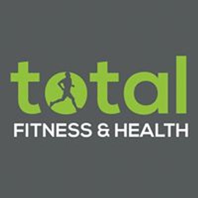 Total Fitness and Health by Mark Smith