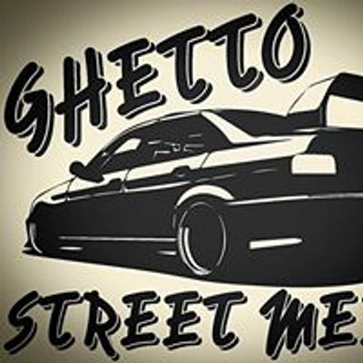 Ghetto Street Meet