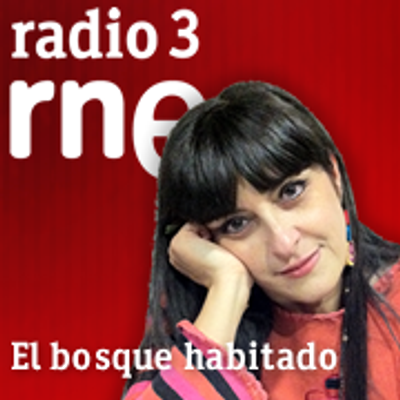 El bosque habitado (Radio3)