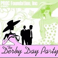 The Derby Day Party Presented by the PROC Foundation, Inc.