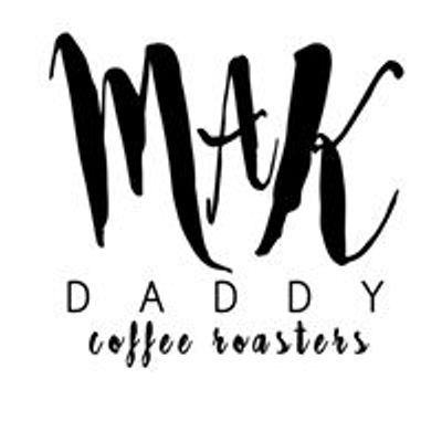 MAK Daddy Coffee Roasters