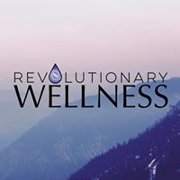 Revolutionary Wellness