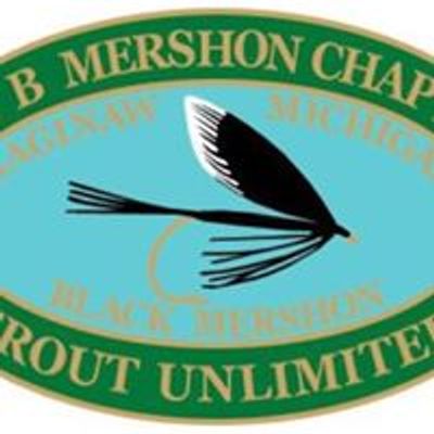 William B. Mershon Chapter of Trout Unlimited