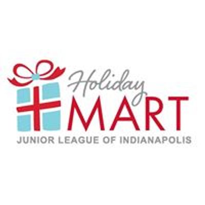 Junior League of Indianapolis (JLI) Holiday Mart