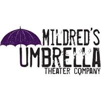 Mildred's Umbrella Theater Company