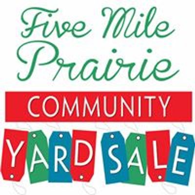 Five Mile Prairie Community Yard Sale