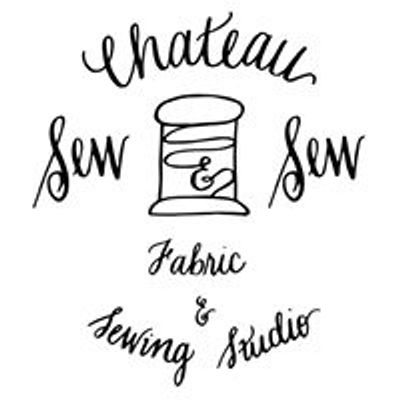 Chateau Sew & Sew