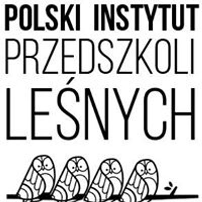 Polski Instytut Przedszkoli Le\u015bnych