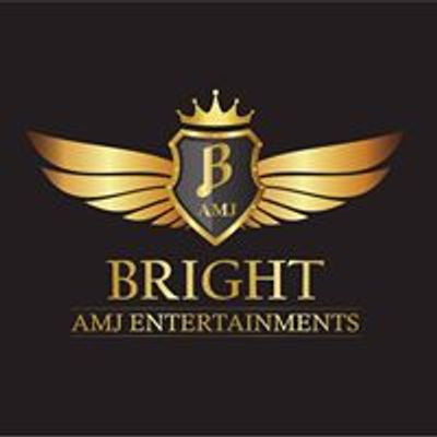 Bright AMJ Entertainments
