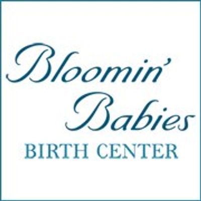 Bloomin' Babies Birth Center