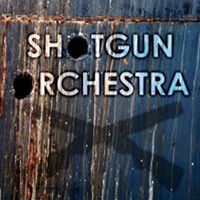 Shotgun Orchestra