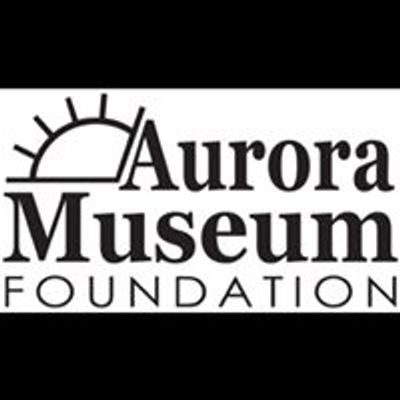 Aurora Museum Foundation