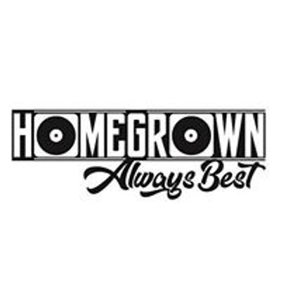 Homegrownalwaysbest