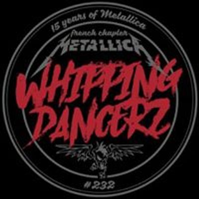 MetallicA Whipping DancerZ - French Local Chapter #232