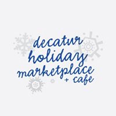 Decatur Holiday Marketplace + Cafe at Clairemont Elementary