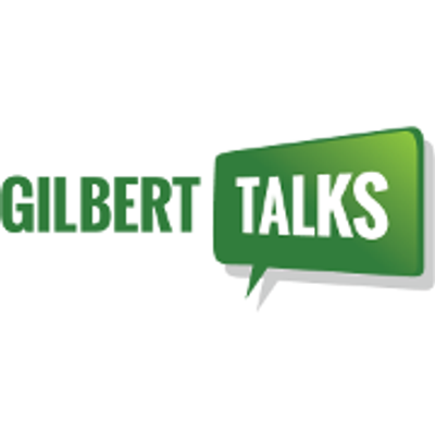 Gilbert Talks