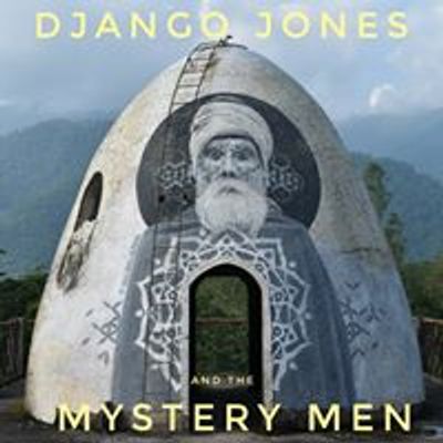 Django Jones and the Mystery Men