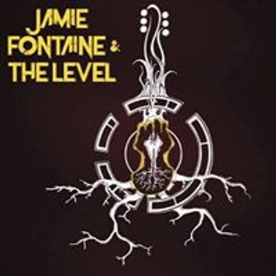 Jamie Fontaine and The Level