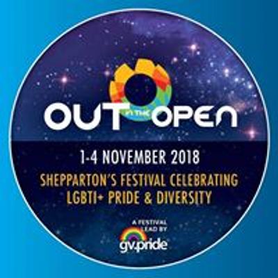 OUT in the OPEN Festival Shepparton