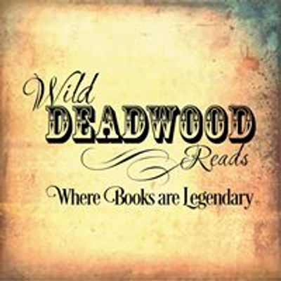 Wild Dead wood Reads