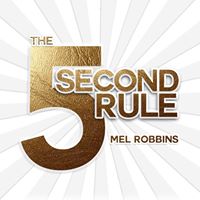 Mel Robbins - #5SecondRule