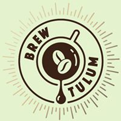 Brew Tulum Specialty Coffee Experience