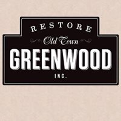 Restore Old Town Greenwood, Inc.