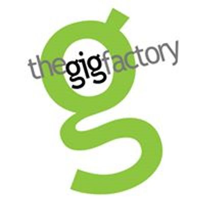 The Gig Factory