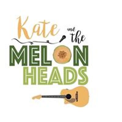 Kate and the Melonheads