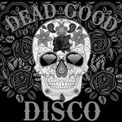 Dead Good Disco