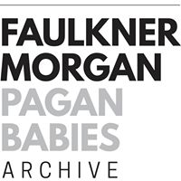 Faulkner Morgan Pagan Babies Archive