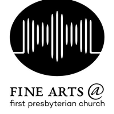 Fine Arts at First Presbyterian Church of Tyler, Texas