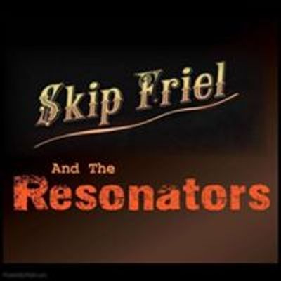 Skip Friel and The Resonators