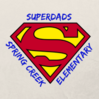 Super Dads - Spring Creek Elementary