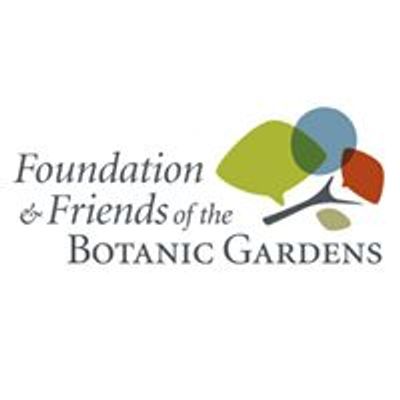 Foundation and Friends of the Botanic Gardens