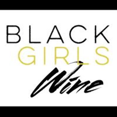 Black Girls Wine