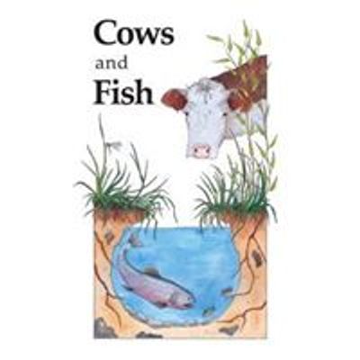 Cows and Fish - Alberta Riparian Habitat Management Society