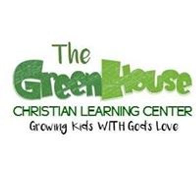 The GreenHouse Christian Learning Center