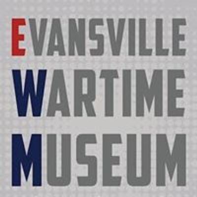Evansville Wartime Museum