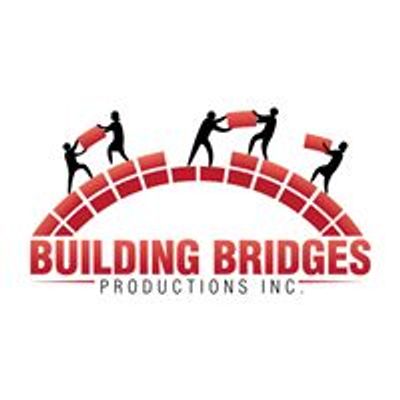 Building Bridges Productions, Inc.