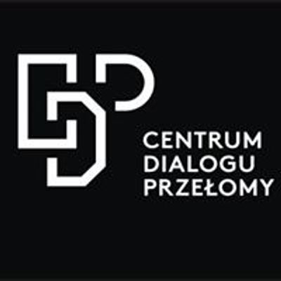 Centrum Dialogu Prze\u0142omy