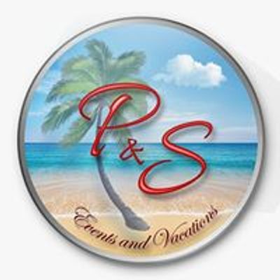 P & S Events and Vacations