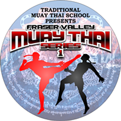 Fraser Valley Muay Thai Series